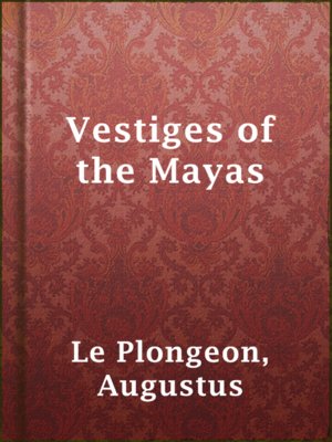 cover image of Vestiges of the Mayas